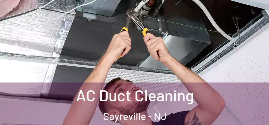  AC Duct Cleaning Sayreville - NJ