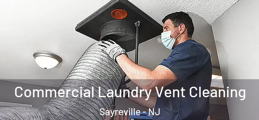  Commercial Laundry Vent Cleaning Sayreville - NJ